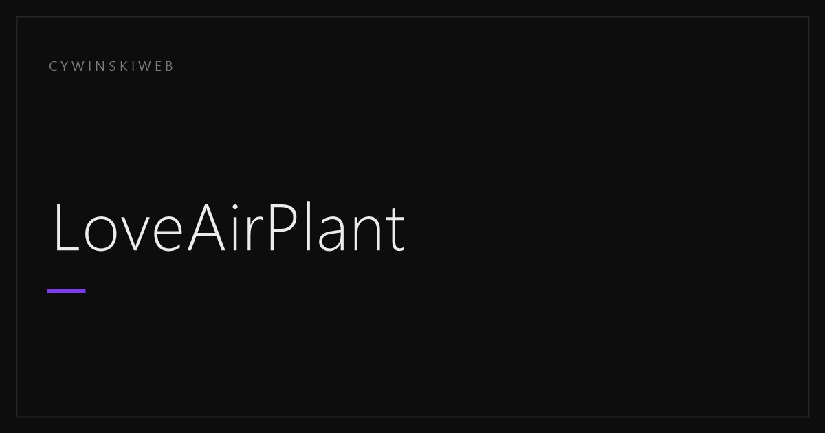 LoveAirPlant, projekty do druku dla marki roślinnej